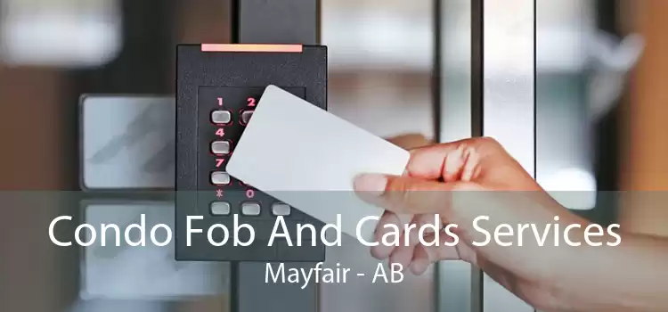 Condo Fob And Cards Services Mayfair - AB