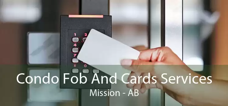 Condo Fob And Cards Services Mission - AB