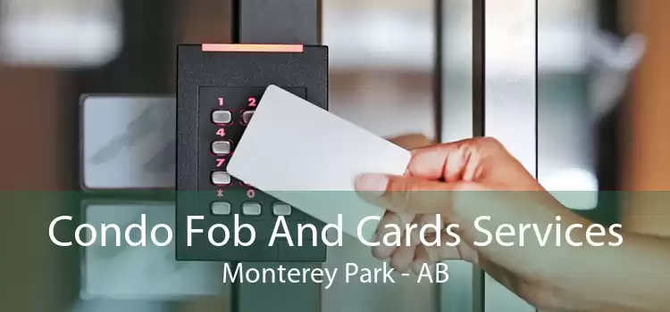 Condo Fob And Cards Services Monterey Park - AB