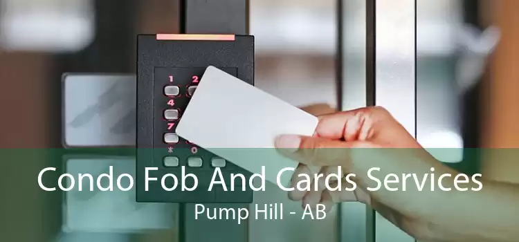 Condo Fob And Cards Services Pump Hill - AB