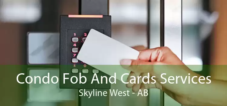 Condo Fob And Cards Services Skyline West - AB