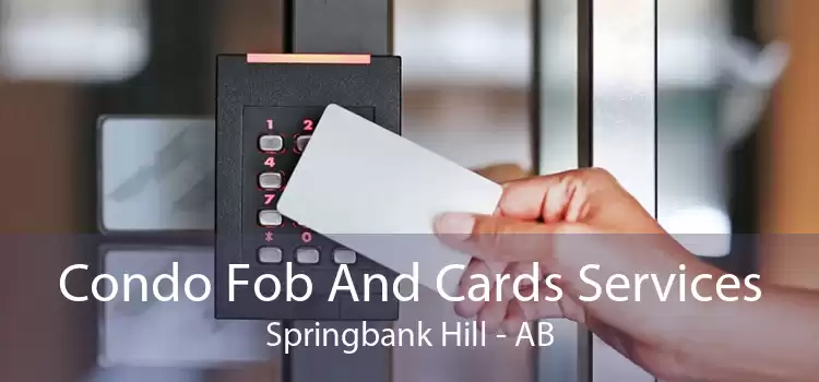 Condo Fob And Cards Services Springbank Hill - AB