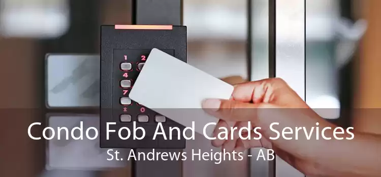 Condo Fob And Cards Services St. Andrews Heights - AB