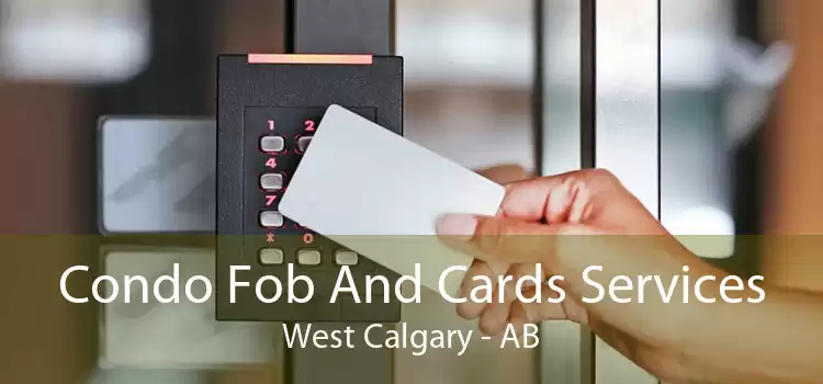 Condo Fob And Cards Services West Calgary - AB