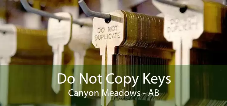 Do Not Copy Keys Canyon Meadows - AB