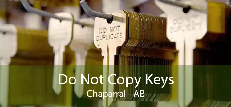 Do Not Copy Keys Chaparral - AB