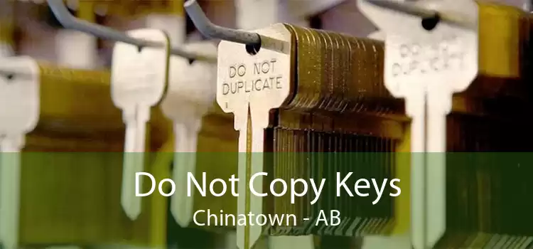 Do Not Copy Keys Chinatown - AB