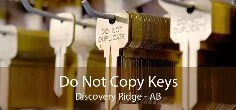 Do Not Copy Keys Discovery Ridge - AB
