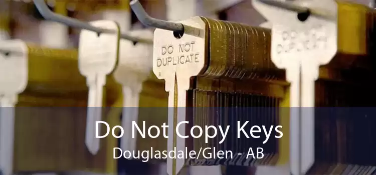 Do Not Copy Keys Douglasdale/Glen - AB