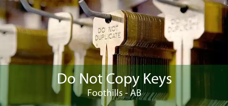 Do Not Copy Keys Foothills - AB