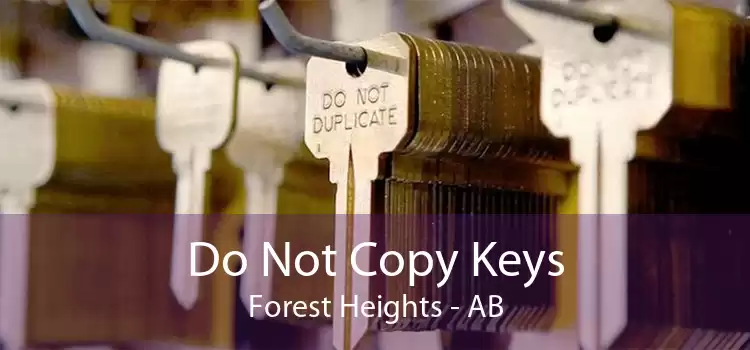Do Not Copy Keys Forest Heights - AB