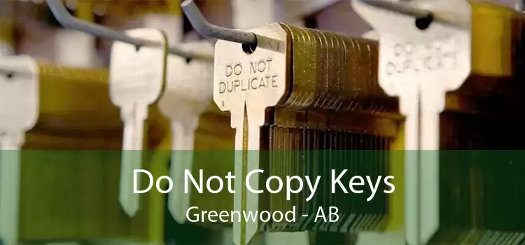 Do Not Copy Keys Greenwood - AB