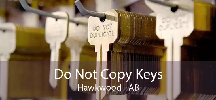 Do Not Copy Keys Hawkwood - AB
