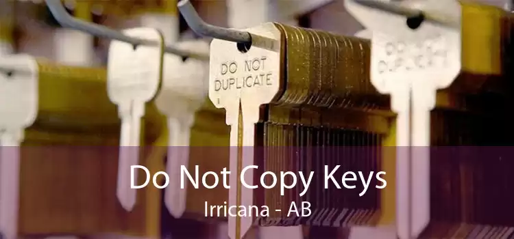Do Not Copy Keys Irricana - AB