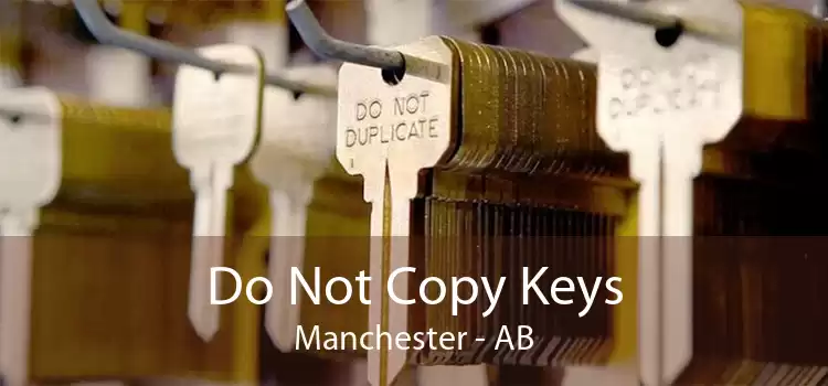 Do Not Copy Keys Manchester - AB