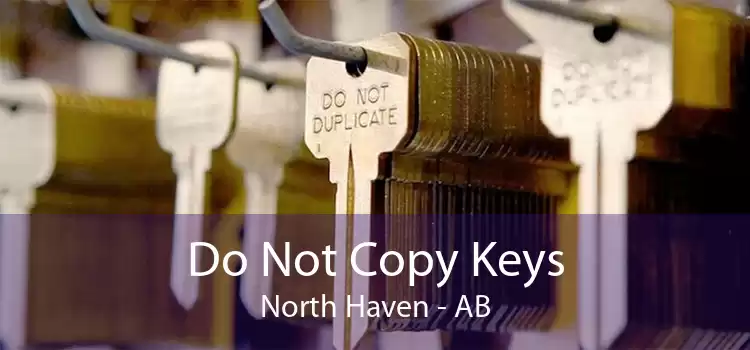 Do Not Copy Keys North Haven - AB