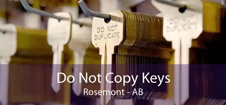 Do Not Copy Keys Rosemont - AB