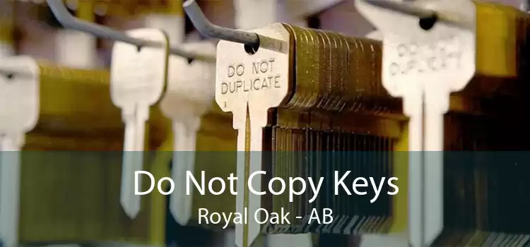 Do Not Copy Keys Royal Oak - AB