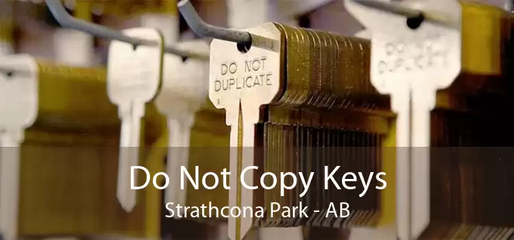 Do Not Copy Keys Strathcona Park - AB