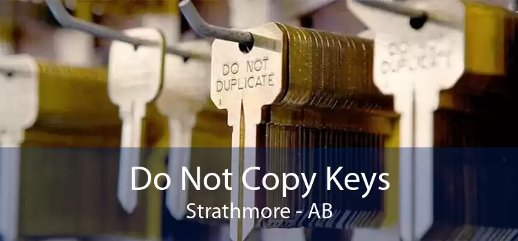 Do Not Copy Keys Strathmore - AB