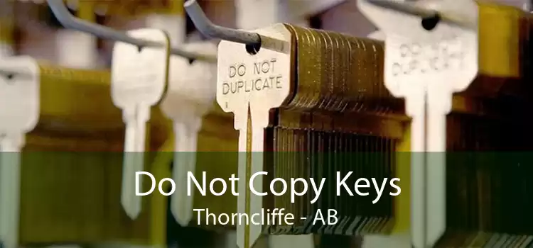 Do Not Copy Keys Thorncliffe - AB