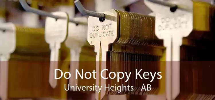 Do Not Copy Keys University Heights - AB