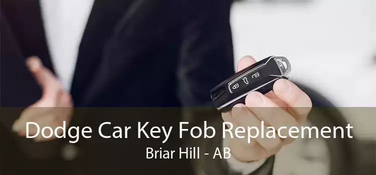 Dodge Car Key Fob Replacement Briar Hill - AB