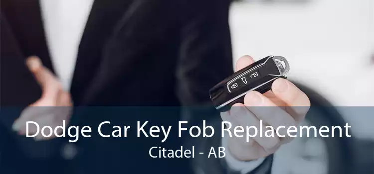 Dodge Car Key Fob Replacement Citadel - AB