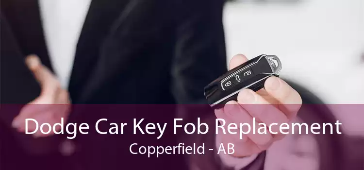 Dodge Car Key Fob Replacement Copperfield - AB