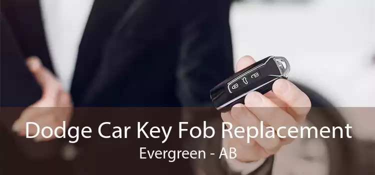 Dodge Car Key Fob Replacement Evergreen - AB