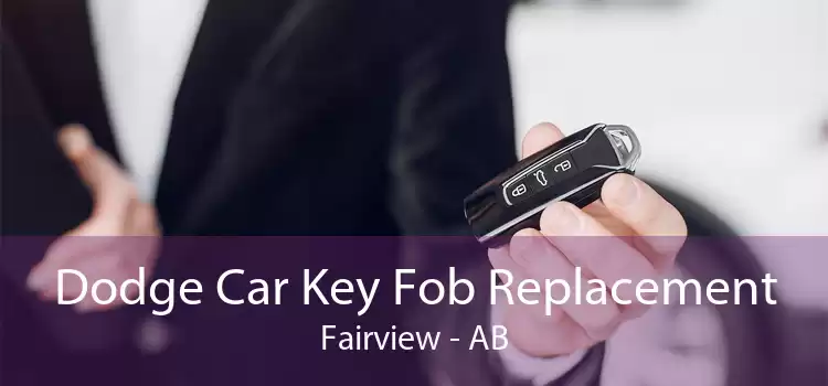 Dodge Car Key Fob Replacement Fairview - AB
