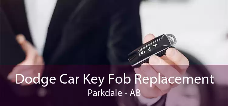 Dodge Car Key Fob Replacement Parkdale - AB