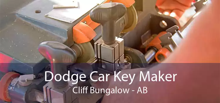 Dodge Car Key Maker Cliff Bungalow - AB