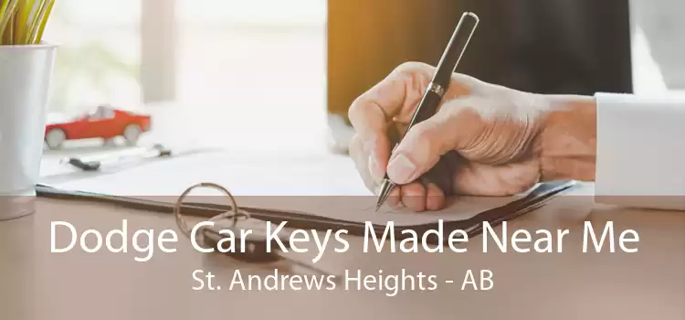 Dodge Car Keys Made Near Me St. Andrews Heights - AB