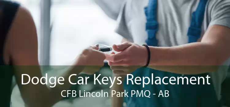 Dodge Car Keys Replacement CFB Lincoln Park PMQ - AB