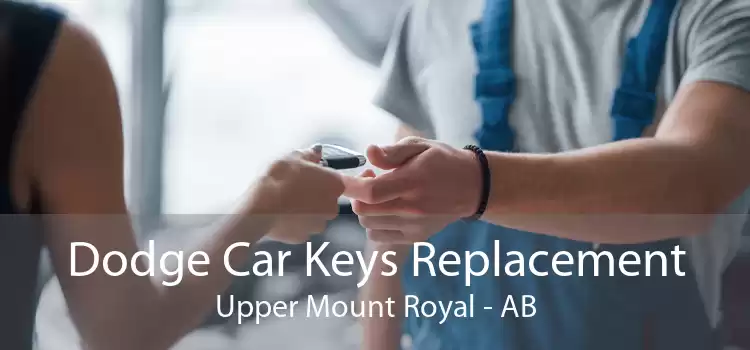 Dodge Car Keys Replacement Upper Mount Royal - AB