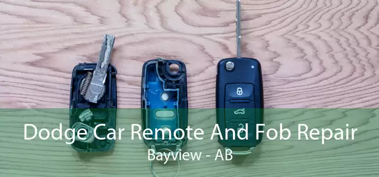 Dodge Car Remote And Fob Repair Bayview - AB