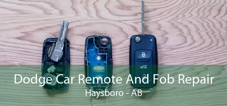 Dodge Car Remote And Fob Repair Haysboro - AB