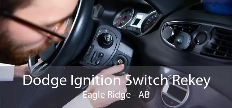 Dodge Ignition Switch Rekey Eagle Ridge - AB