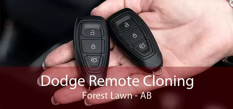 Dodge Remote Cloning Forest Lawn - AB