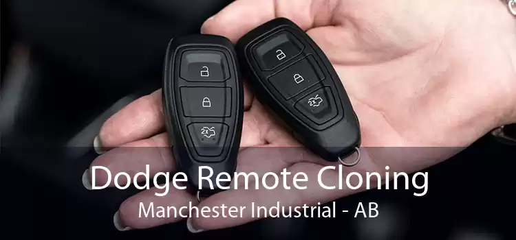 Dodge Remote Cloning Manchester Industrial - AB
