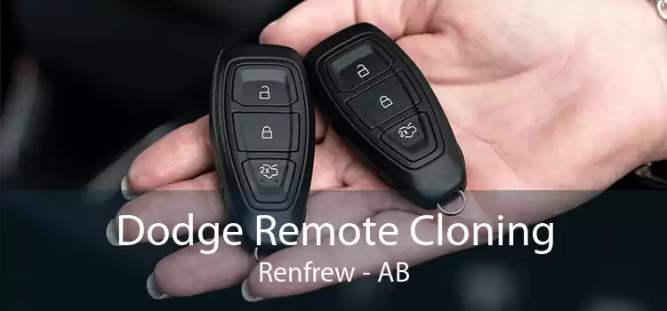 Dodge Remote Cloning Renfrew - AB