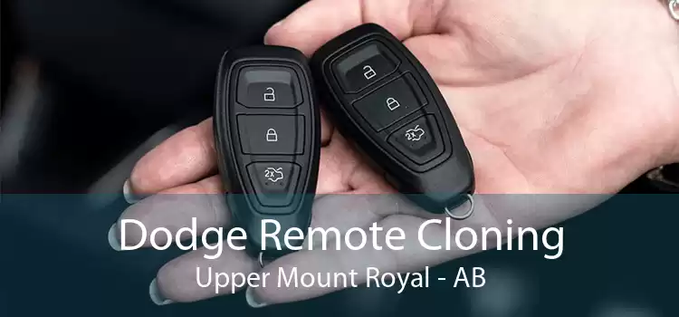 Dodge Remote Cloning Upper Mount Royal - AB