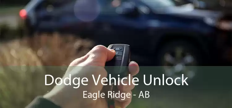 Dodge Vehicle Unlock Eagle Ridge - AB