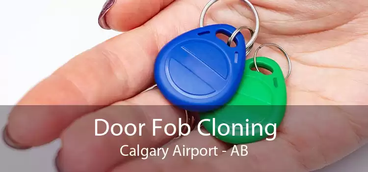 Door Fob Cloning Calgary Airport - AB
