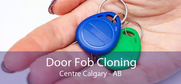 Door Fob Cloning Centre Calgary - AB