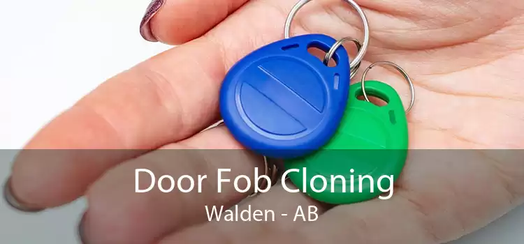 Door Fob Cloning Walden - AB