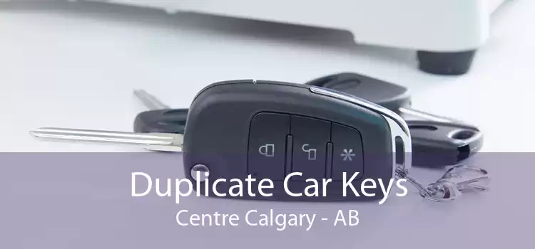Duplicate Car Keys Centre Calgary - AB