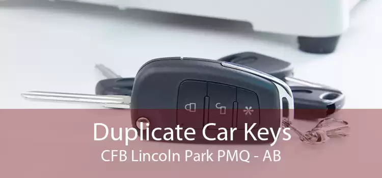 Duplicate Car Keys CFB Lincoln Park PMQ - AB