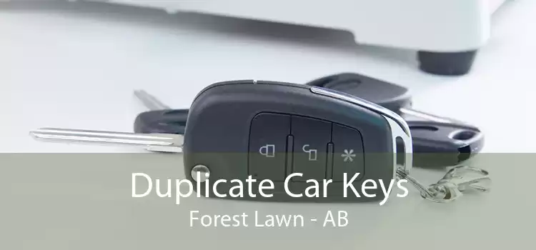 Duplicate Car Keys Forest Lawn - AB